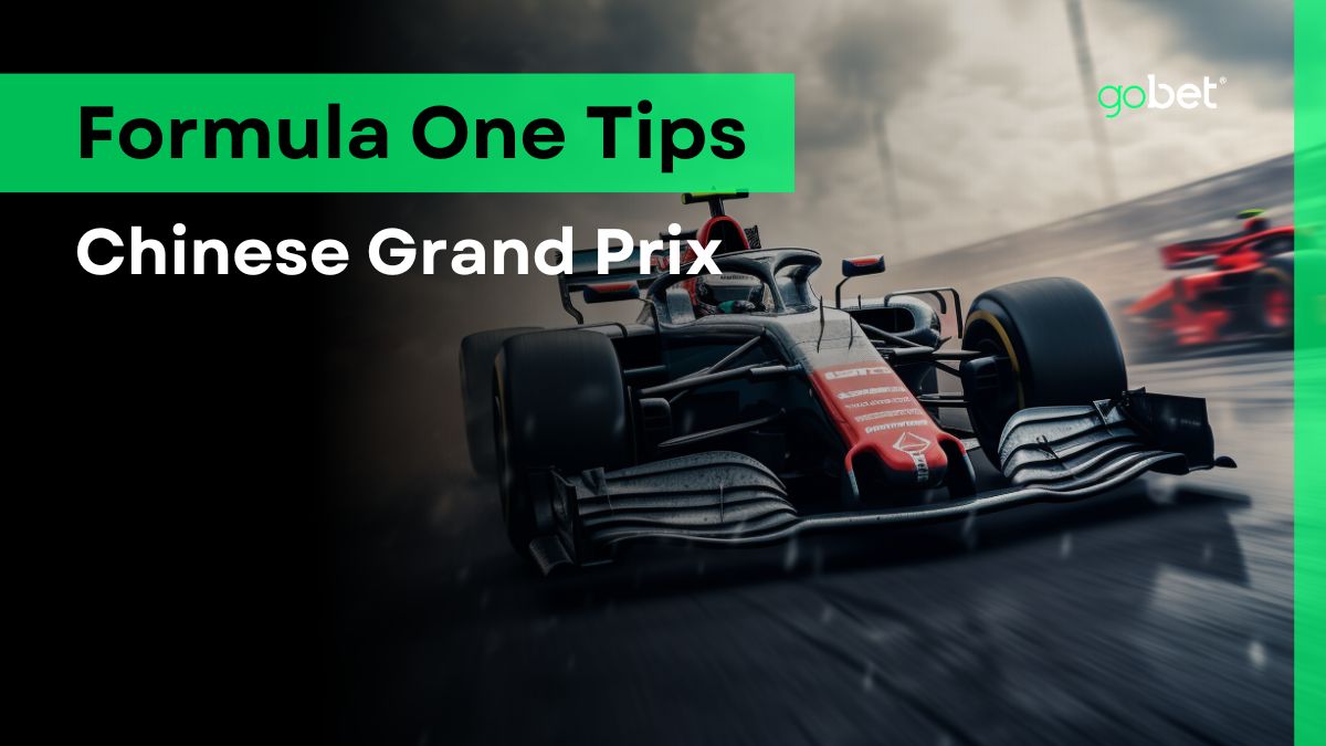 gobet f1 chinese grand prix tips